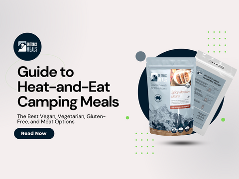 The Ultimate Guide to Heat-and-Eat Camping Meals